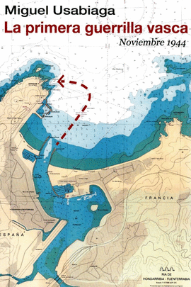 PRIMERA GUERRILLA VASCA, LA - NOVIEMBRE 1944