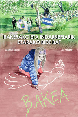 BAKEA ETA INDARKERIARIK GABEKO BIDEA