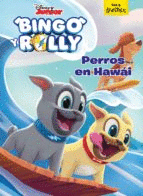 BINGO Y ROLLY. CUENTO. PERROS EN HAWAI