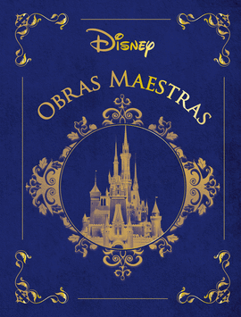 DISNEY. OBRAS MAESTRAS