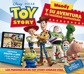 TOY STORY. WOODY Y SU AVENTURA DE REALIDAD AUMENTA