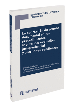 APORTACION DE PRUEBA DOCUMENTAL EN LOS PROCEDIMIENTOS TRIBU