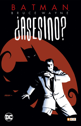 BATMAN: BRUCE WAYNE ASESINO? VOL. 01 (DE 3)