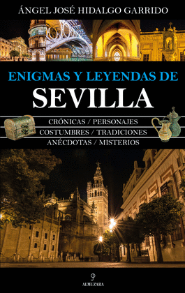 ENIGMAS Y LEYENDAS DE SEVILLA