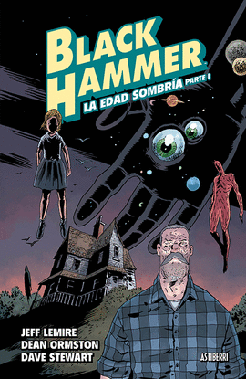 BLACK HAMMER 3. LA EDAD SOMBRA 1