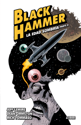 BLACK HAMMER 4. LA EDAD SOMBRA 2
