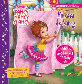 EN CASA DE FANCY NANCY (MIS LECTURAS DISNEY)