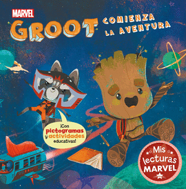 GROOT, COMIENZA LA AVENTURA (MIS LECTURAS MARVEL)