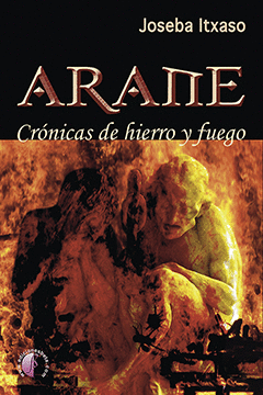 ARANE /CRONICAS DE HIERRO Y FUEGO