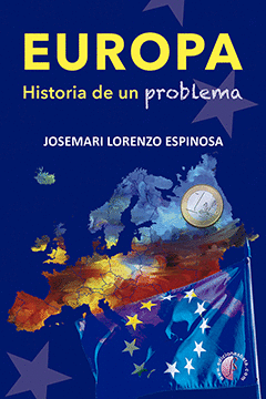 EUROPA. HISTORIA DE UN PROBLEMA
