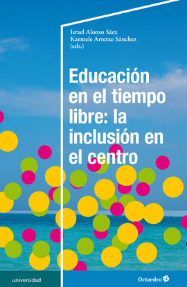 EDUCACION EN EL TIEMPO LIBRE: LA INCLUSION EN EL CENTRO