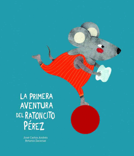 PRIMERA AVENTURA DEL RATONCITO PEREZ,LA