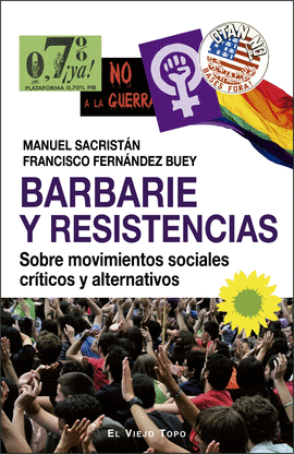 BARBARIE Y RESISTENCIAS /SOBRE MOVIMIENTOS SOCIALE