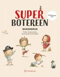 SUPERBOTEREEN KOADERNOA