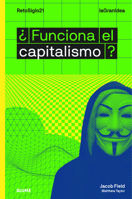 FUNCIONA EL CAPITALISMO?