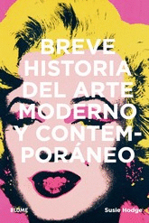 BREVE HISTORIA DEL ARTE MODERNO Y CONTEMPORNEO