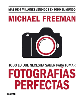 FOTOGRAFIAS PERFECTAS. TODO LO QUE NECES