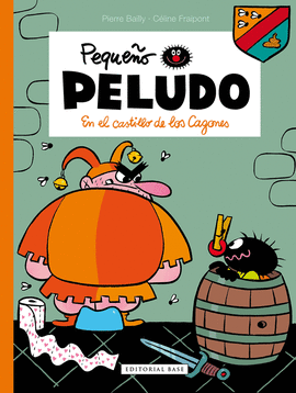 PEQUEO PELUDO 13. EN EL CASTILLO DE LOS CAGONES