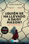 QUIN SE HA LLEVADO A DAISY MASON?