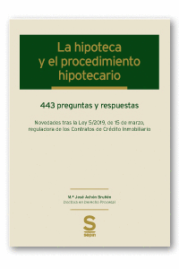 LA HIPOTECA Y EL PROCEDIMIENTO HIPOTECARIO