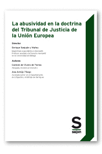 ABUSIVIDAD EN LA DOCTRINA DEL TRIBUNAL DE JUSTICIA DE LA UNIN EUROPEA