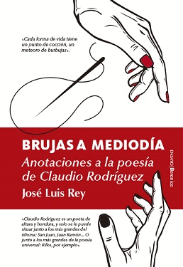 BRUJAS A MEDIODIA. ANOTACIONES A LA VIDA Y OBRA DE CLAUDIO RODRIG