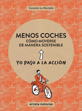 MENOS COCHES. COMO MOVERSE DE MANERA SOSTENIBLE