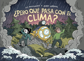 PERO QU PASA CON EL CLIMA?