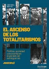 EL ASCENSO DE LOS TOTALITARISMOS