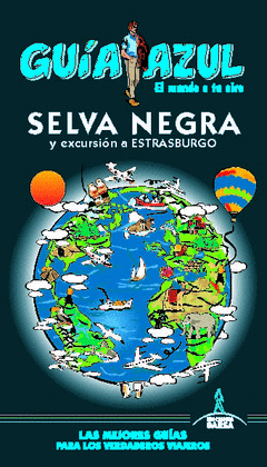 SELVA NEGRA GUIA AZUL .EXCURSION A ESTRASBURGO