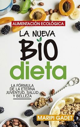 ALIMENTACIN ECOLGICA: LA NUEVA BIODIETA