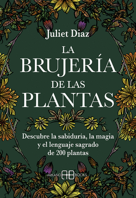 LA BRUJER�A DE LAS PLANTAS
