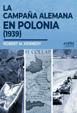 LA CAMPAA ALEMANA EN POLONIA (1939)