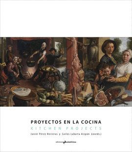 PROYECTOS EN LA COCINA. KITCHEN PROJECTS