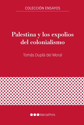 PALESTINA Y LOS EXPOLIOS DEL COLONIALISMO