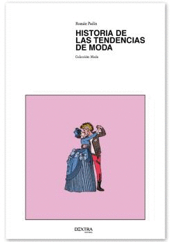 HISTORIA DE TENDENCIAS DE MODA