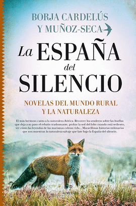 ESPAA DEL SILENCIO, LA. NOVELAS DEL MUNDO RURAL Y LA NATURALEZA