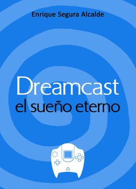 DREAMCAST: EL SUEO ETERNO