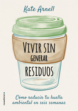 VIVIR SIN GENERAR RESIDUOS