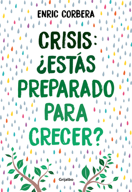 CRISIS, ESTS PREPARADO PARA CRECER?