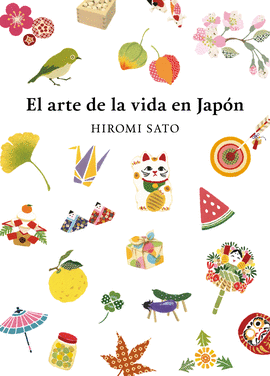 EL ARTE DE LA VIDA EN JAPN