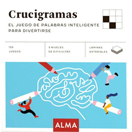 CRUCIGRAMAS. EL JUEGO DE PALABRAS INTELIGENTE PARA DIVERTIRSE