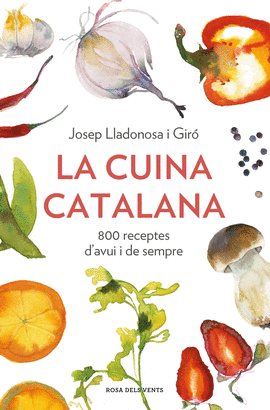 LA CUINA CATALANA. 800 RECEPTES DAVUI I