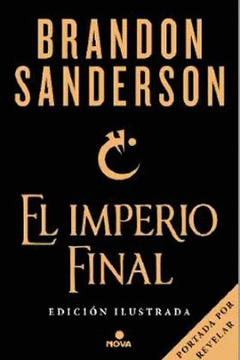 EL IMPERIO FINAL (EDICIN ILUSTRADA) (NACIDOS DE LA BRUMA-MISTBORN [EDICIN ILUS