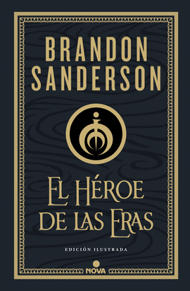 EL HROE DE LAS ERAS (NACIDOS DE LA BRUMA-MISTBORN [EDICIN ILUSTRADA] 3)