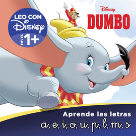 DUMBO. APRENDE LAS LETRAS (LEO CON DISNEY - NIVEL 1)