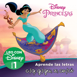 JASMN. APRENDE LAS LETRAS C/Q, G/GU, CE, CI,Z (LEO CON DISNEY - NIVEL 1)