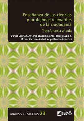 ENSEANZA DE LAS CIENCIAS Y PROBLEMAS RELEVANTES DE LA CIUDADANA