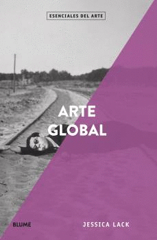 ESENCIALES DEL ARTE. ARTE GLOBAL