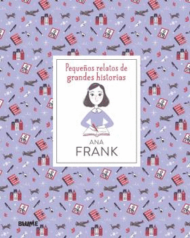ANA FRANK. PEQUEOS RELATOS DE GRANDES H
